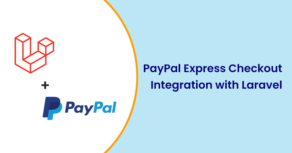 PayPal Express CheckoutIntegration with Laravel