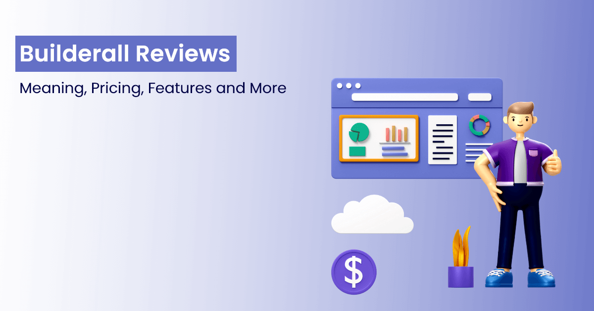 Builderall Reviews: Meaning, Pricing & Features