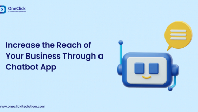 Increase the Reach of Your Business Through a Chatbot App