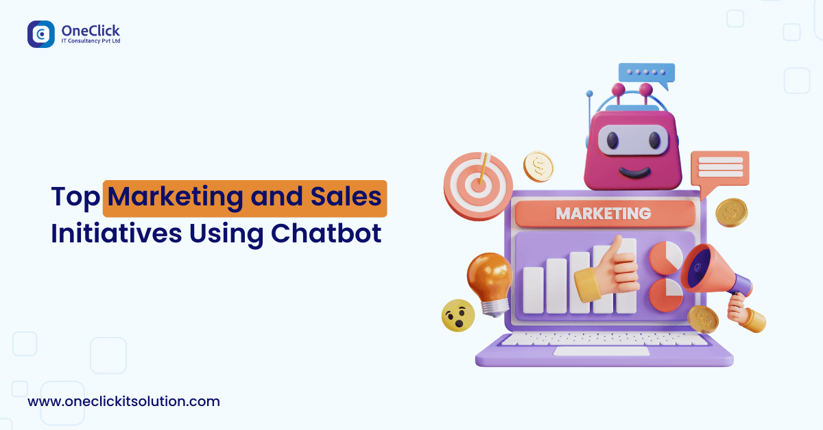 Top Marketing and Sales Initiatives Using Chatbot