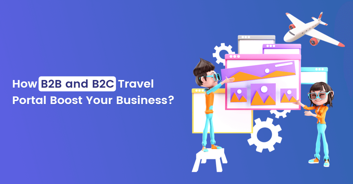 B2B and B2C Travel Portal