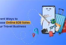 Best 6 Ways to Increase Online B2B Sales in Your Travel Business