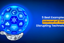 5 Best Examples of IoT Disrupting Technology in 2022 1