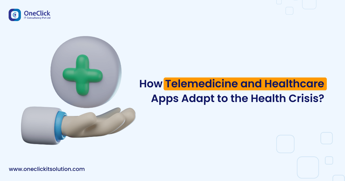How Telemedicine and Healthcare Apps Adapt to the Health Crisis