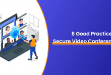 8 Good Practices for Secure Video Conferencing
