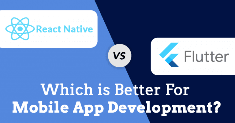 React Native vs Flutter app Which is Better for Development?