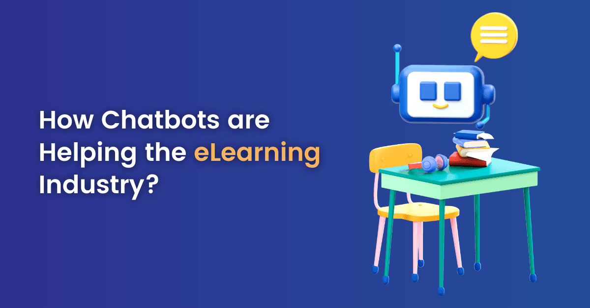 How Chatbots are Helping the eLearning Industry