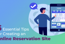 6 Essential Tips for Creating an Online Reservation Site