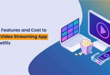 Top 6 Features to Develop Video Streaming App like Netflix