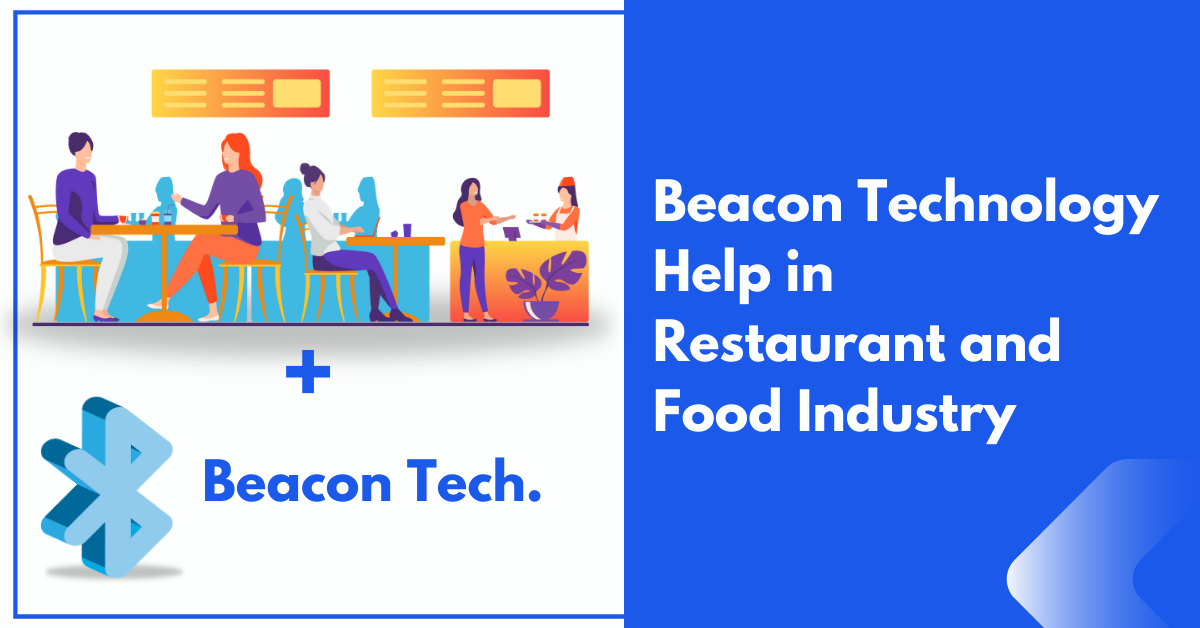 Beacon Technology Can Help the Restaurant Industry