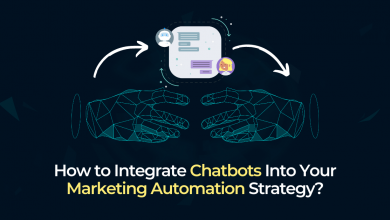 Integrate Chatbots Into Your Marketing Automation Strategy
