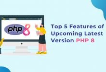 Top 5 Features of Upcoming-Latest-Version-PHP 8 for Web Development