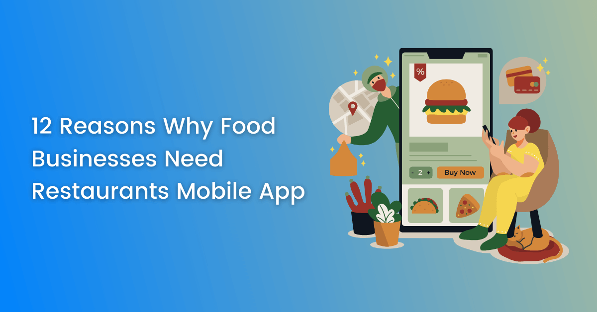 Food Businesses Need Restaurants Mobile App