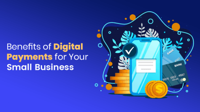 Benefits of Digital Payments for Your Small Business