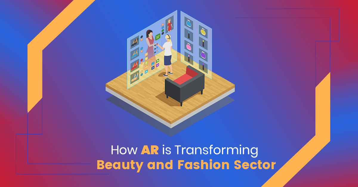 How AR is transforming beauty and fashion sector