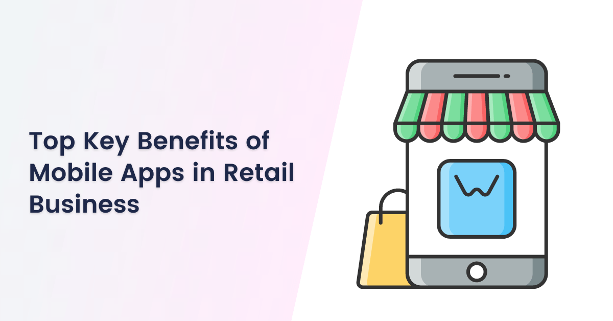 benefits of mobile apps in retail business