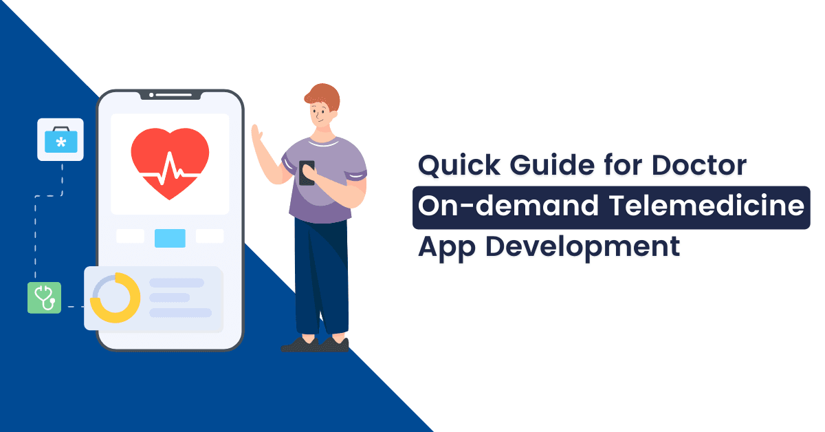 Doctor On-demand App Development Cost and Key Features