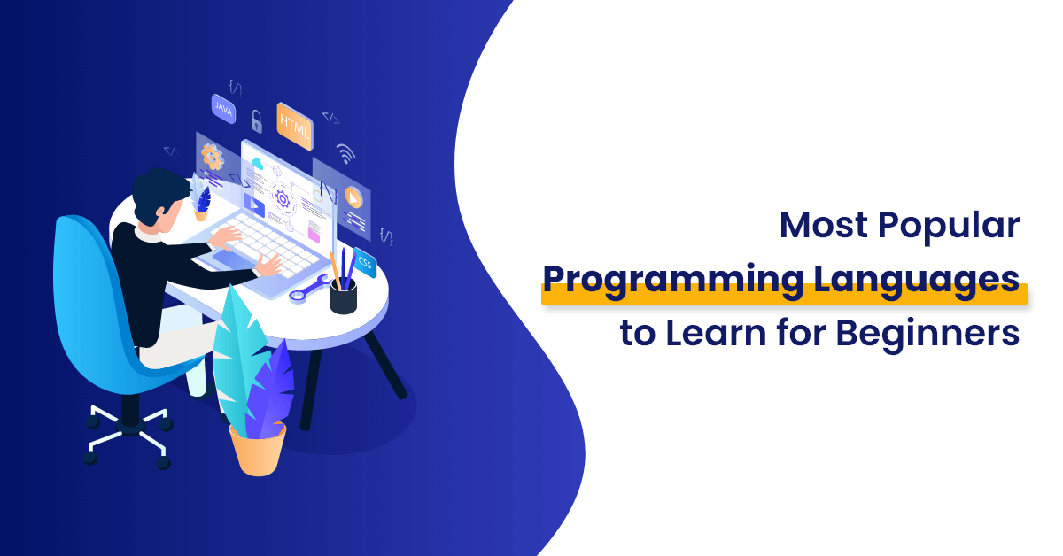 5 Best Programming Languages to Learn for Beginners in 2022