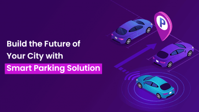 Build the Future of Your City with Smart Parking Solution