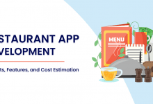 Restaurant App Development Benefits Features and Cost Estimation