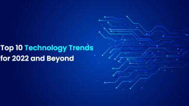 Top 10 Technology Trends for 2022 and Beyond