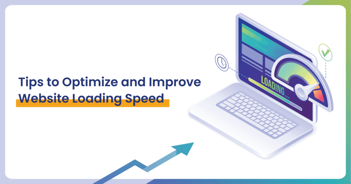 Tips to Optimize and Improve Website Loading Speed