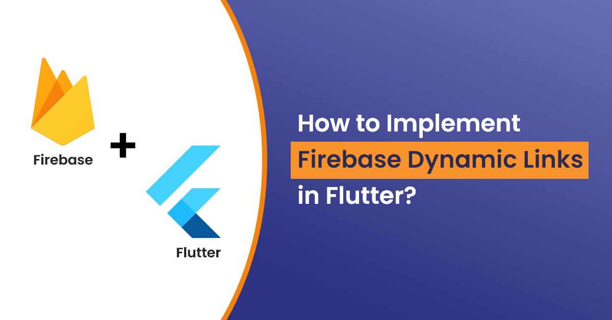 how-to-implement-firebase-dynamic-links-in-flutter