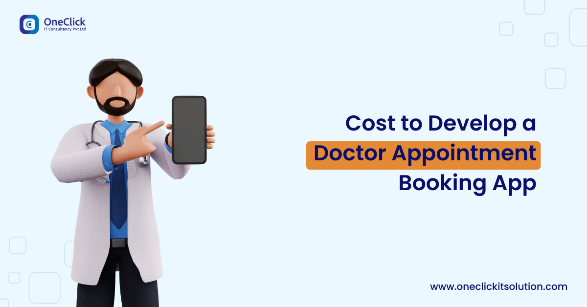 Cost to Develop a Doctor Appointment Booking App