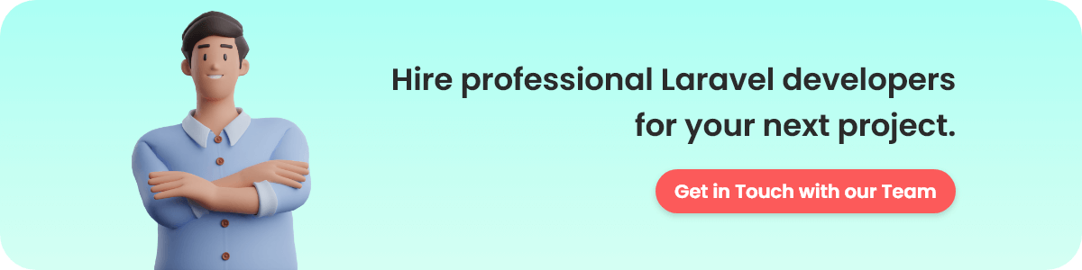 Hire professional Laravel developers for your next project.