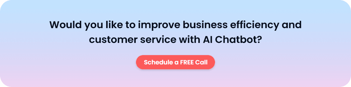 Would you like to improve business efficiency and customer service with AI Chatbot?