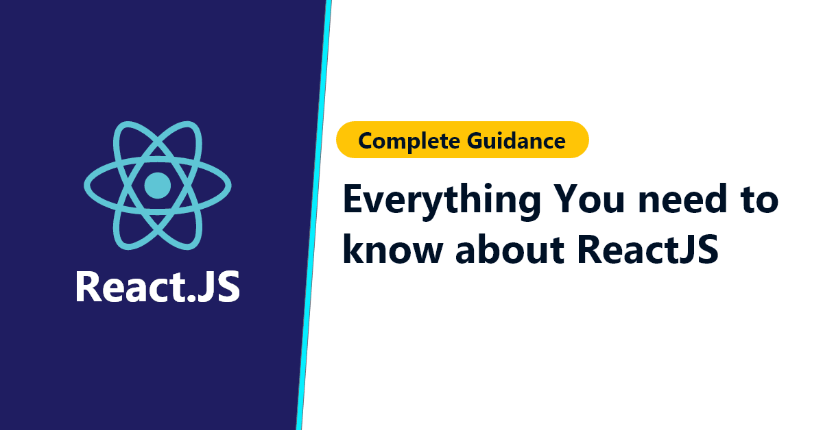 What is ReactJS? Ultimate Guide for 2022