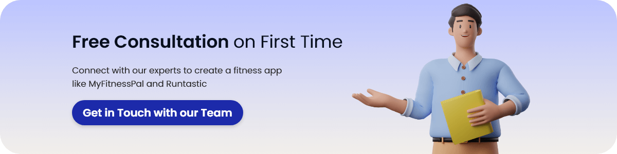 Connect with our experts to create a fitness app like MyFitnessPal