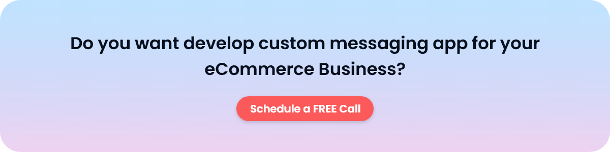 Messaging app for eCommerce Business