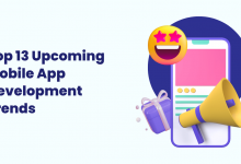 Top 13 Upcoming Mobile App Development Trends