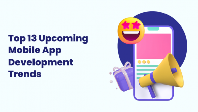Top 13 Upcoming Mobile App Development Trends