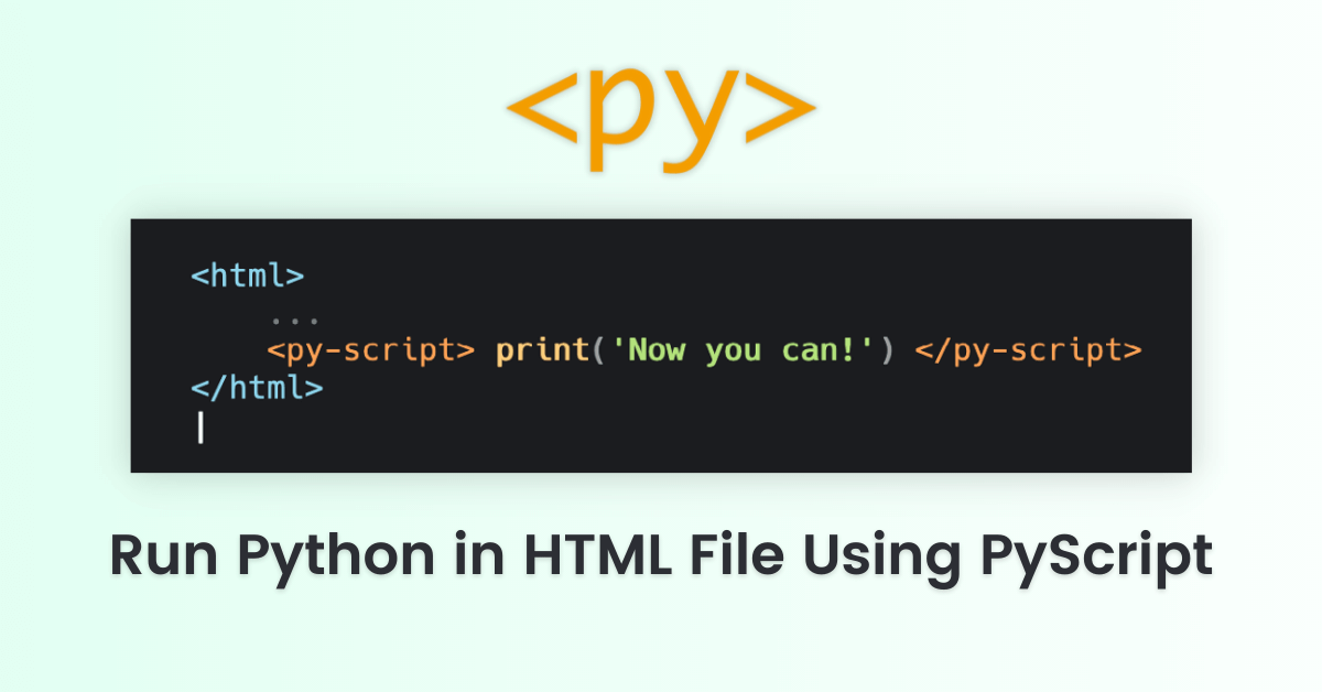 run python in HTML using PyScript