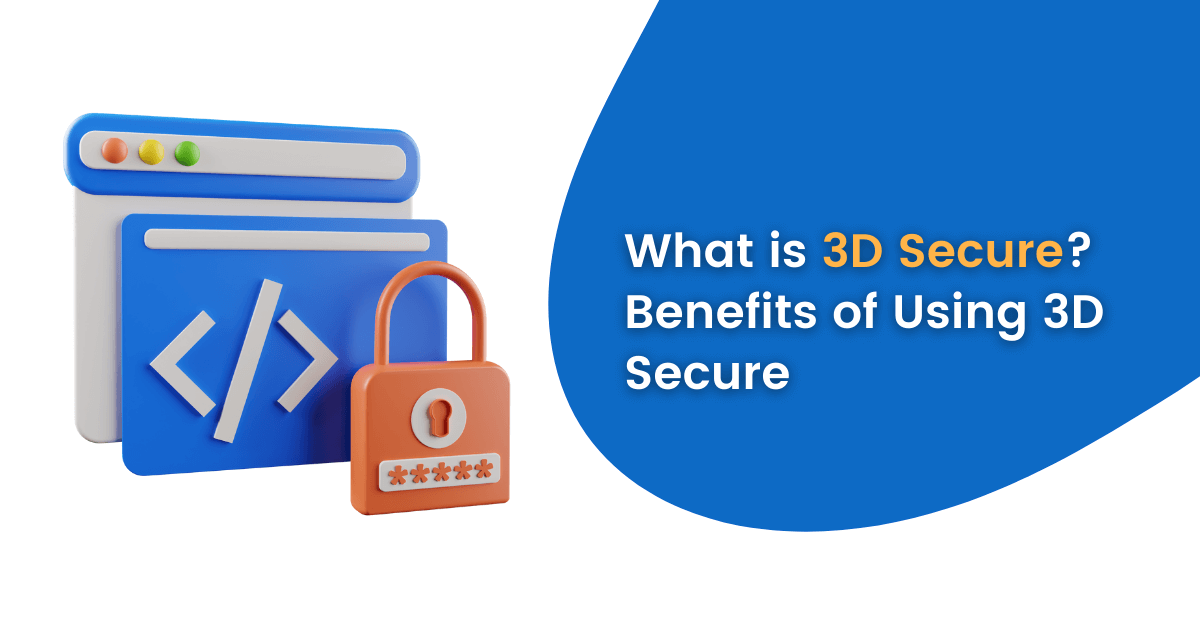 What is 3D Secure