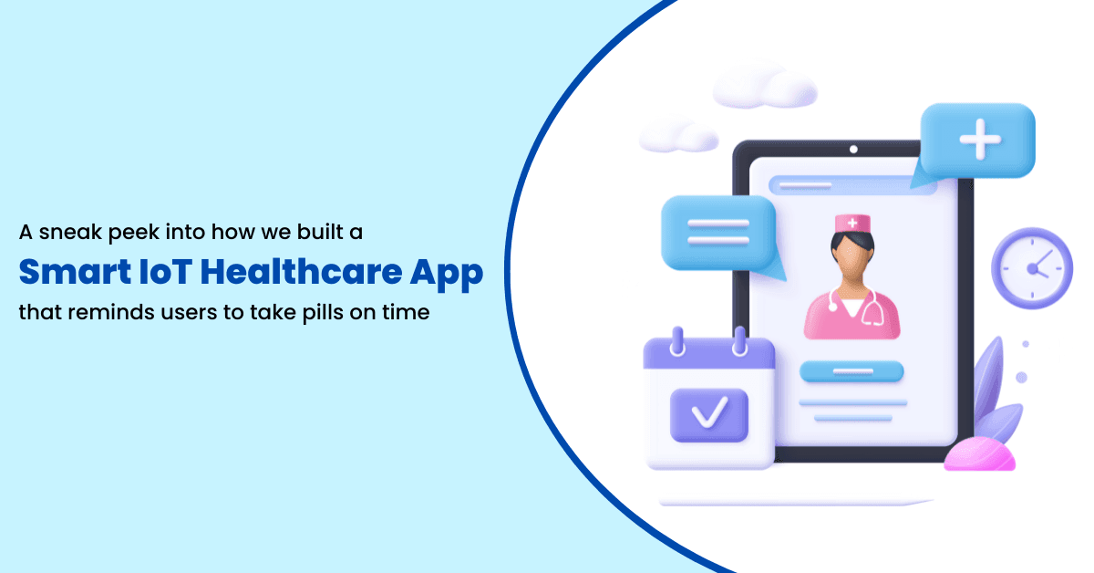 Smart IoT Healthcare App