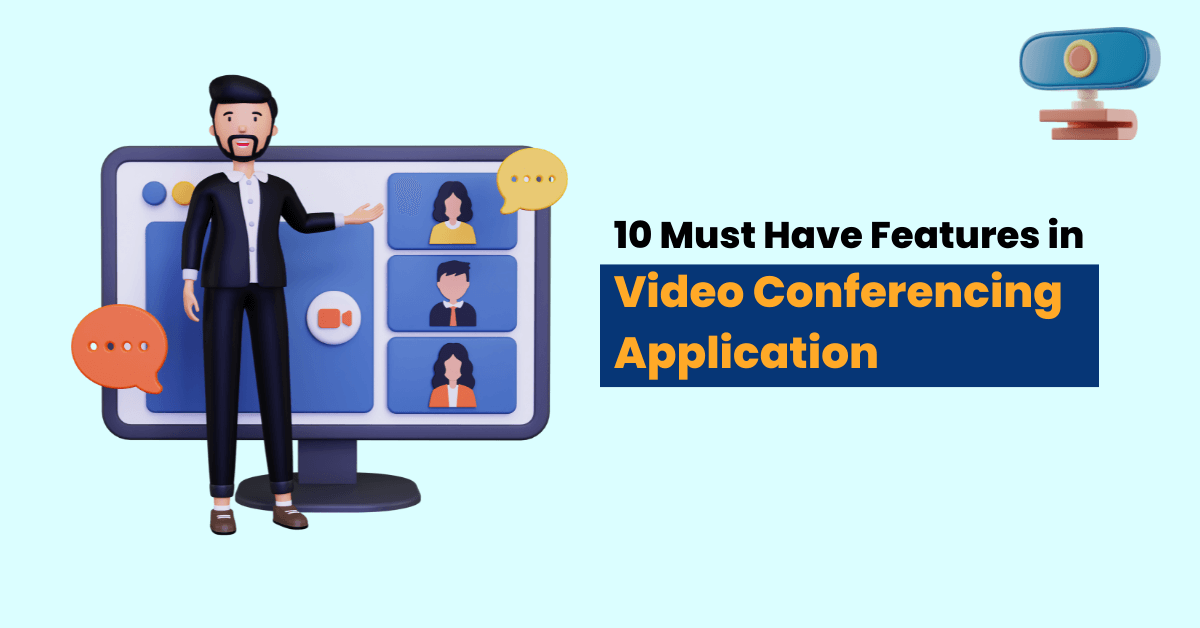 features in video conferencing app