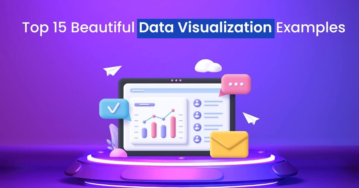Top Beautiful Data Visualization Examples