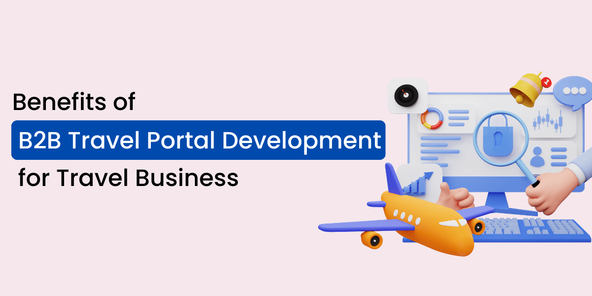 benefits of b2b travel portal development
