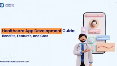 Healthcare App Development Guide Benefits, Features, and Cost