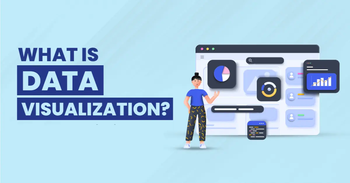 What is Data Visualization - A Complete guide
