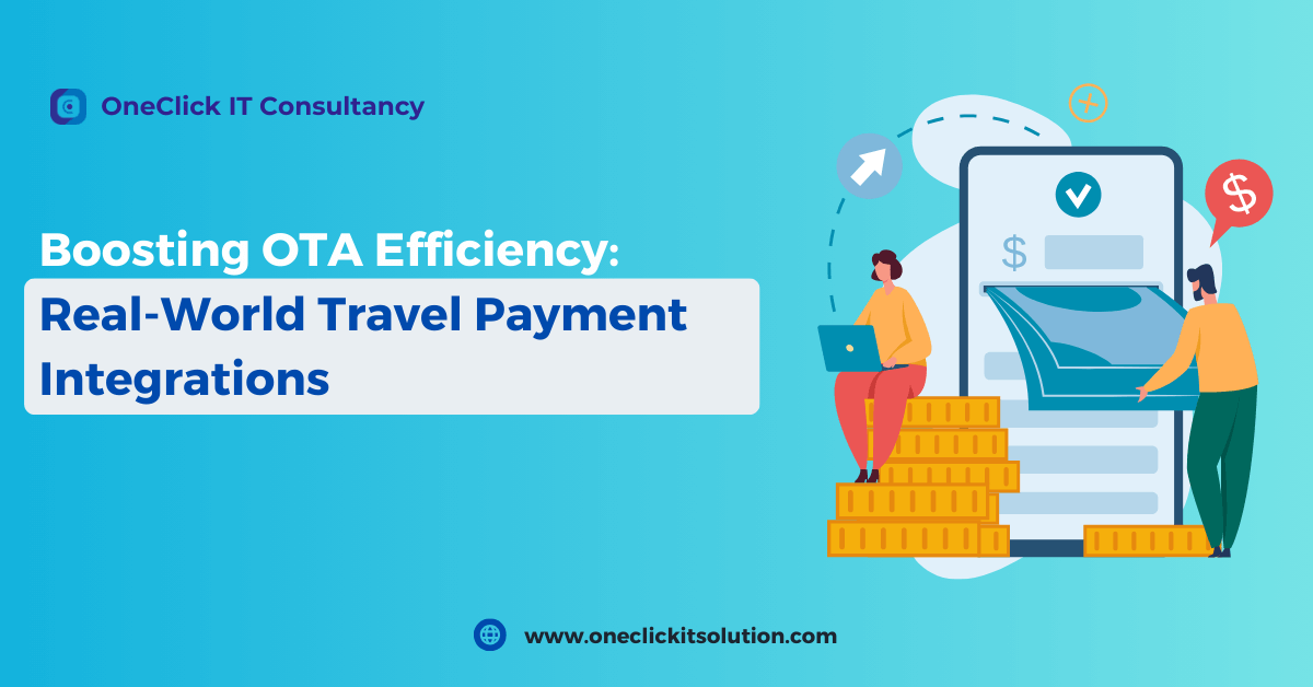 Boosting OTA Efficiency_ Real-World Travel Payment Integrations