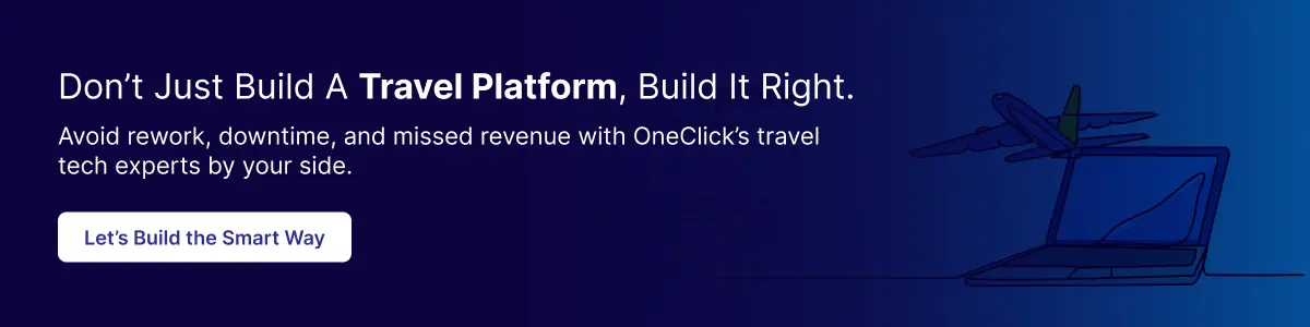 Don’t just build a travel platform, build it right