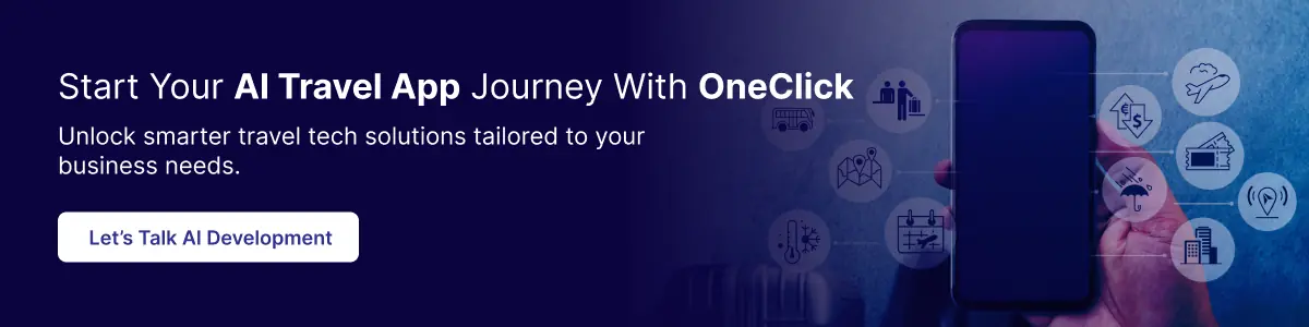 Start Your AI Travel App Journey with OneClick