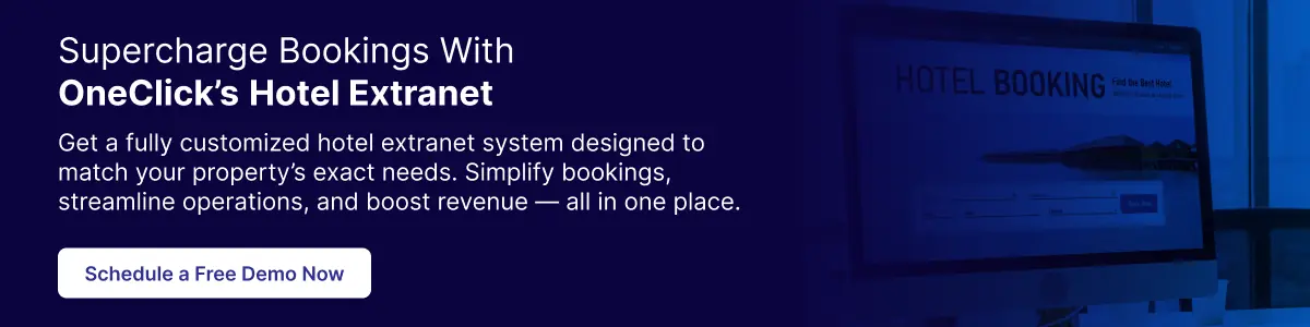 Supercharge Bookings with OneClick’s Hotel Extranet