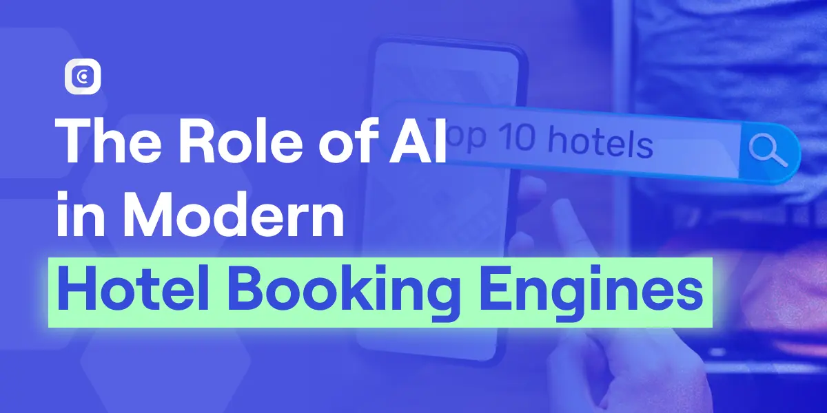 The Role of AI in Modern Hotel Booking Engines