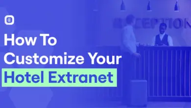 How to customize your hotel extranet to fit your hotel’s needs