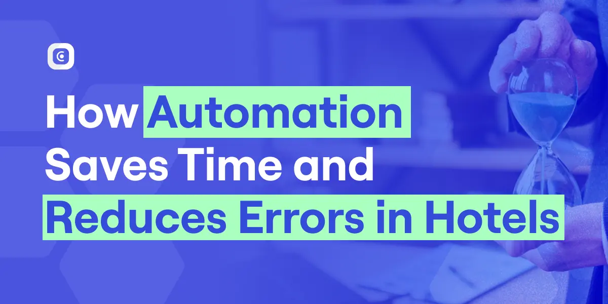 how hotel automation saves time and reduces errors